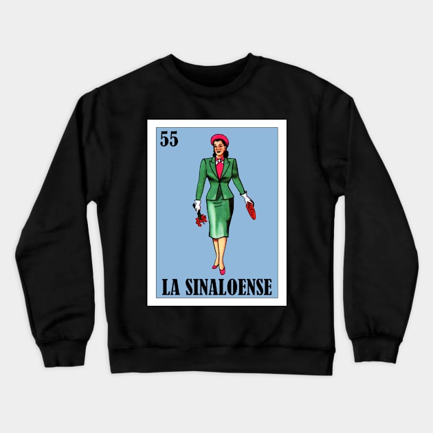 Loteria Mexicana Art - Sinaloa Mexican Lottery - La Sinaloense Crewneck Sweatshirt by HispanicStore